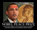 nobel peace prize 2009 joke barack obama international diplomacy cooperation peoples motivational posters